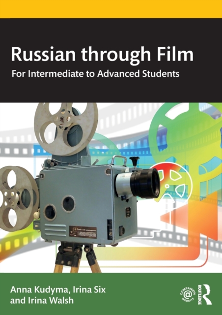 Russian through Film : For Intermediate to Advanced Students, Paperback / softback Book