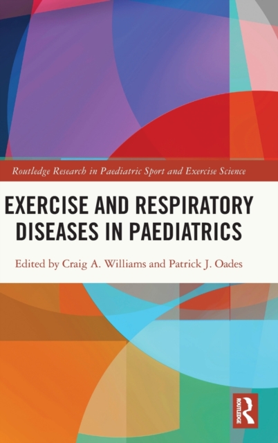 Exercise and Respiratory Diseases in Paediatrics, Hardback Book