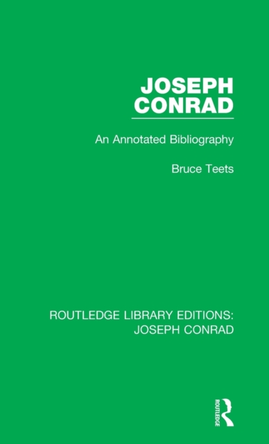 Joseph Conrad : An Annotated Bibliography, Hardback Book