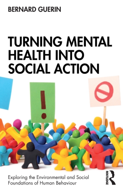 Turning Mental Health into Social Action, Paperback / softback Book