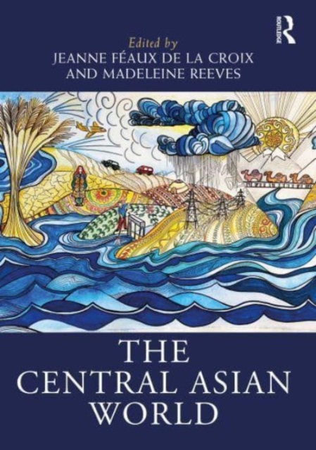 The Central Asian World, Hardback Book