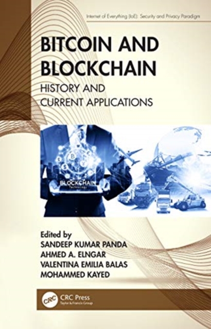 Bitcoin and Blockchain : History and Current Applications, Hardback Book