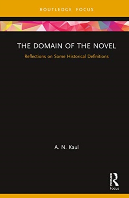 The Domain of the Novel : Reflections on Some Historical Definitions, Hardback Book