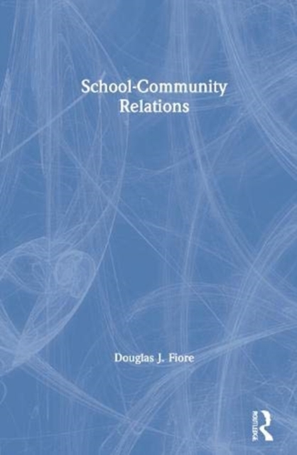 School-Community Relations, Hardback Book