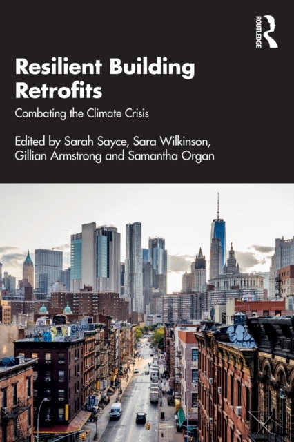 Resilient Building Retrofits : Combating the Climate Crisis, Paperback / softback Book