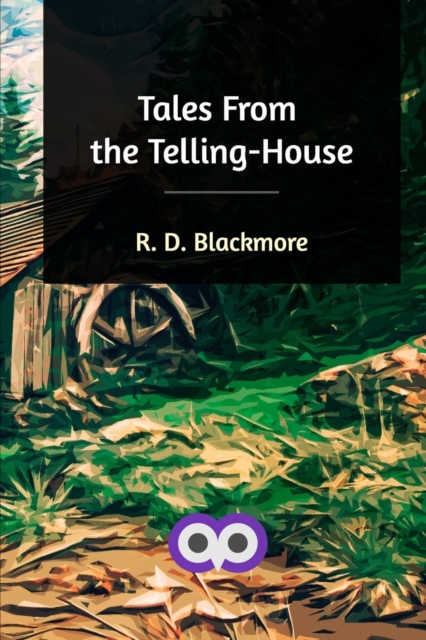 Tales From the Telling-House, Paperback / softback Book
