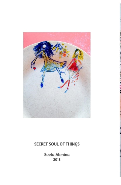 Secret soul of things., Hardback Book