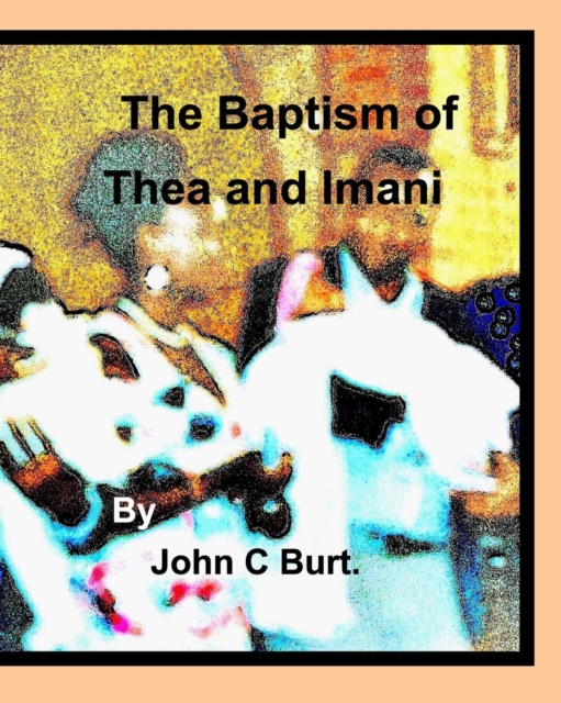 The Baptism of Thea and Imani., Paperback / softback Book