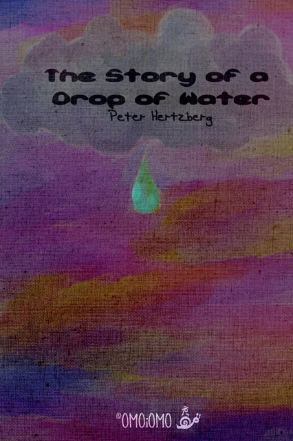 The Story of a Drop of Water, Paperback / softback Book