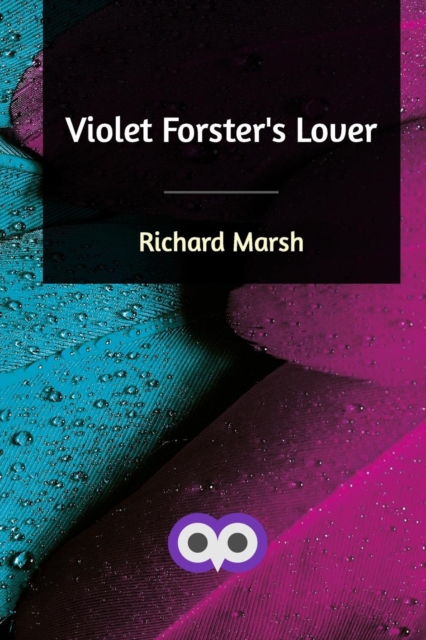 Violet Forster's Lover, Paperback / softback Book