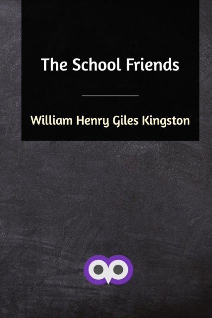 The School Friends, Paperback / softback Book