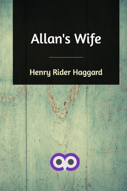 Allan's Wife, Paperback / softback Book