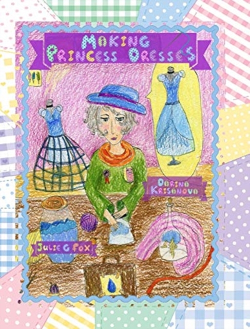 Making Princess Dresses, Hardback Book