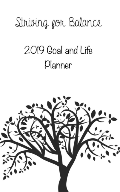 Striving for Balance Goals and Life Planner, Hardback Book