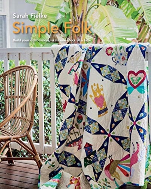 Simple Folk Quilt Pattern with instructional videos, Paperback / softback Book