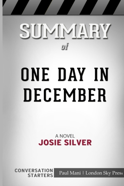 Summary of One Day in December : A Novel: Conversation Starters, Paperback / softback Book