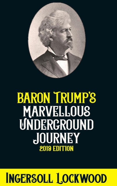 Baron Trump Marvellous Underground Journey, Hardback Book