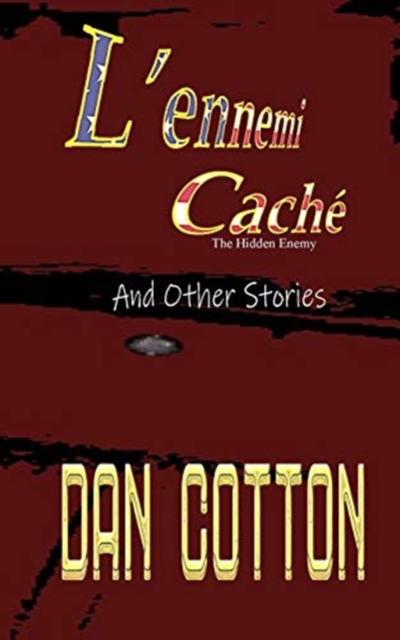 L'ennemi Cach? : And Other Stories, Paperback / softback Book