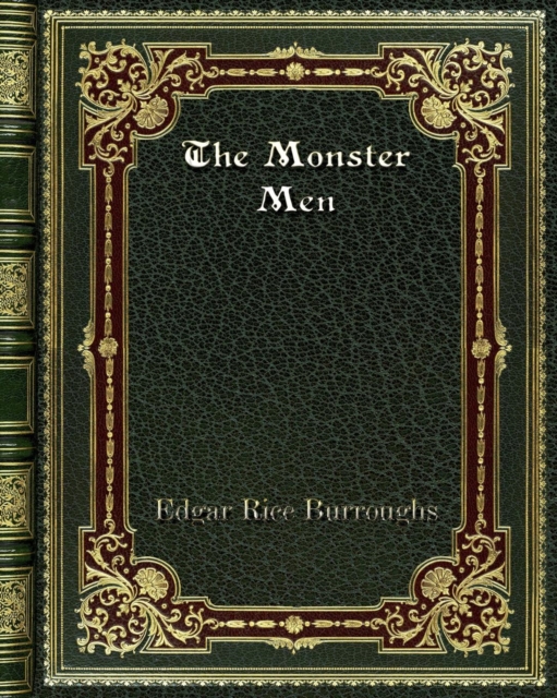 The Monster Men, Paperback / softback Book