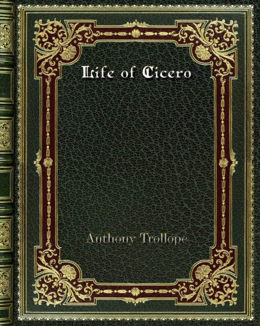 Life of Cicero, Paperback / softback Book