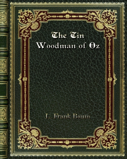 The Tin Woodman of Oz, Paperback / softback Book
