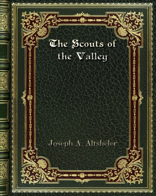 The Scouts of the Valley, Paperback / softback Book