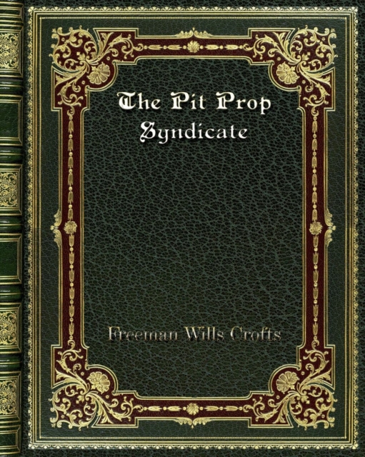 The Pit Prop Syndicate, Paperback / softback Book