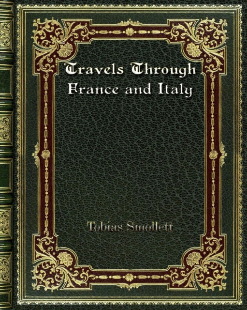 Travels Through France and Italy, Paperback / softback Book