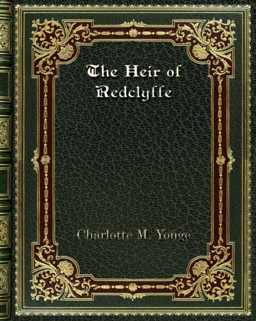 The Heir of Redclyffe, Paperback / softback Book