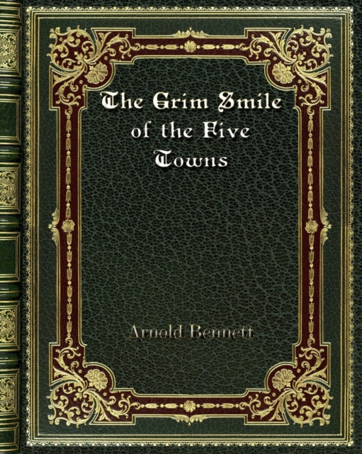 The Grim Smile of the Five Towns, Paperback / softback Book