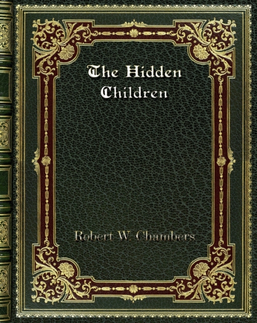 The Hidden Children, Paperback / softback Book