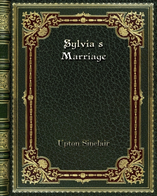 Sylvia's Marriage, Paperback / softback Book