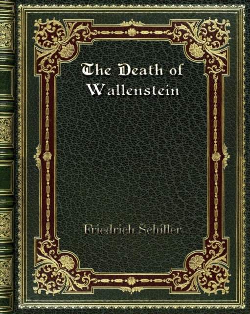 The Death of Wallenstein, Paperback / softback Book