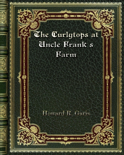 The Curlytops at Uncle Frank's Farm, Paperback / softback Book