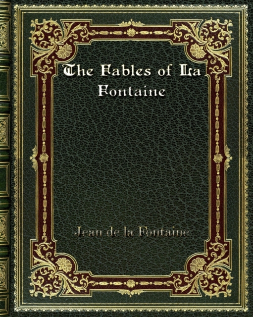 The Fables of La Fontaine, Paperback / softback Book