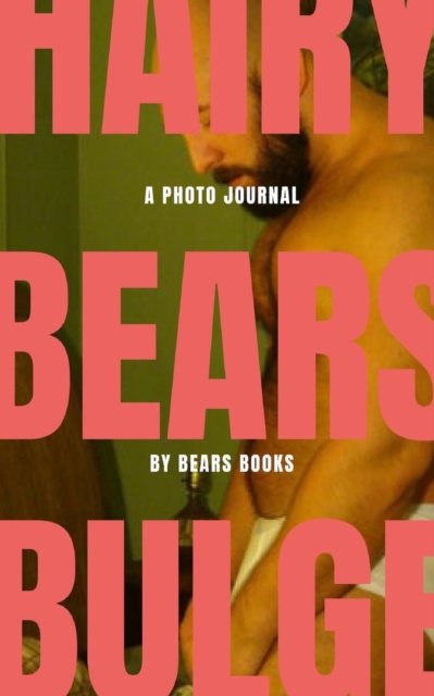 Hairy Bear Bulges, Paperback / softback Book