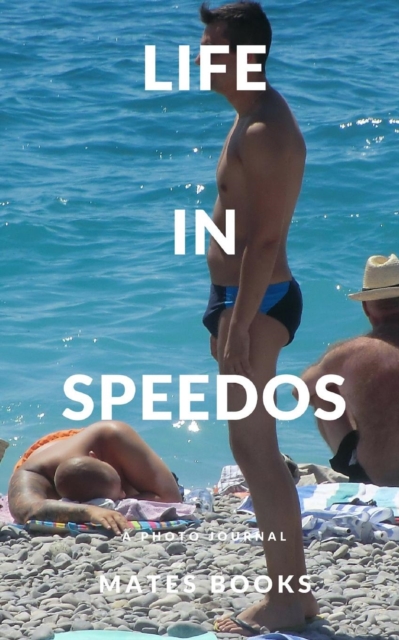 A Life in Speedos, Paperback / softback Book