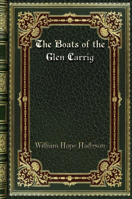 The Boats of the Glen Carrig, Paperback / softback Book