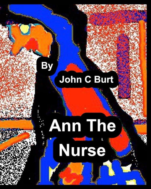 Ann The Nurse., Paperback / softback Book