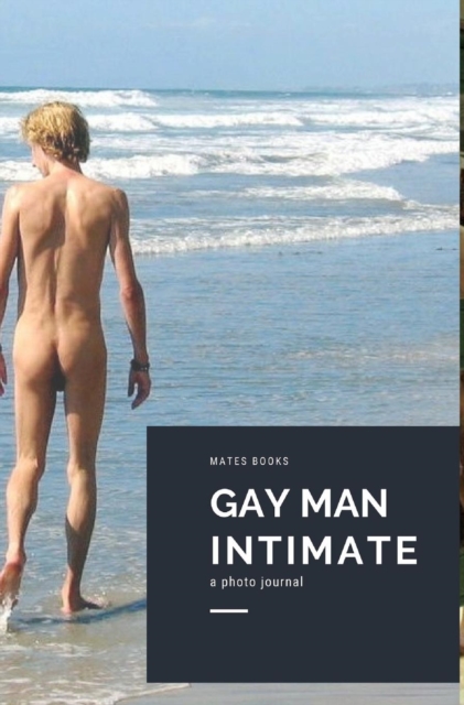 Gay Man Intimate, Hardback Book