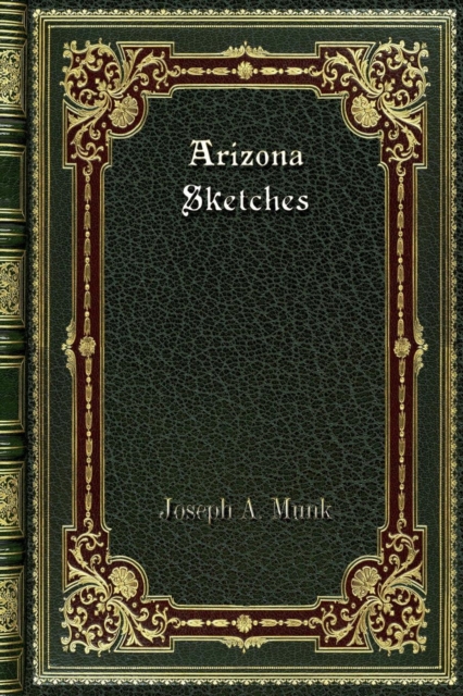 Arizona Sketches, Paperback / softback Book