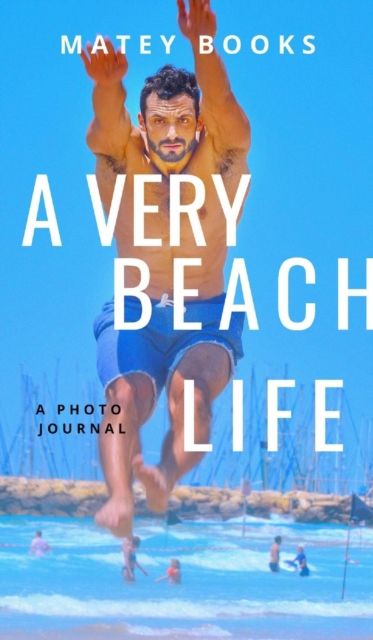 A Very Beach Life, Hardback Book