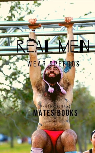 Real Men Wear Speedos, Paperback / softback Book