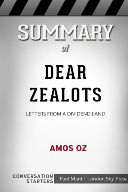 Summary of Dear Zealots : Letters from a Divided Land: Conversation Starters, Paperback / softback Book