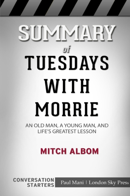 Summary of Tuesdays with Morrie : Conversation Starters, Paperback / softback Book