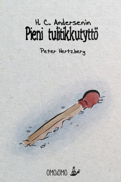 Pieni tulitikkutytt?, Paperback / softback Book