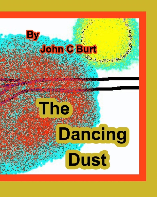 The Dancing Dust., Paperback / softback Book