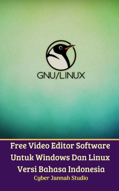 Free Video Editor Software Untuk Windows Dan Linux Versi Bahasa Indonesia, Paperback / softback Book