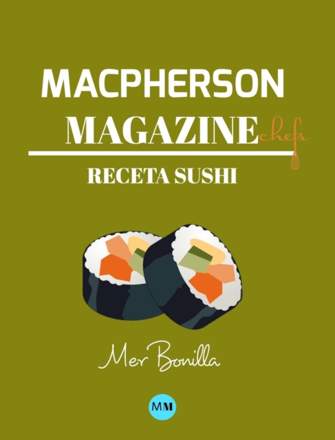 Macpherson Magazine Chef's - Receta Sushi, Hardback Book