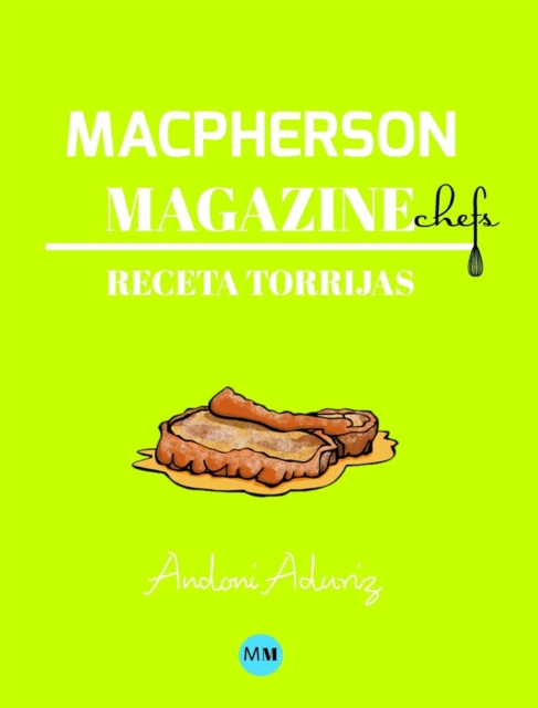 Macpherson Magazine Chef's - Receta Torrijas, Hardback Book